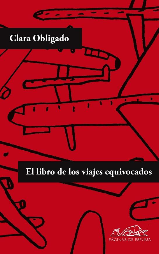 LIBRO DE LOS VIAJES EQUIVOCADOS,EL | 9788483930526 | OBLIGADO, CLARA
