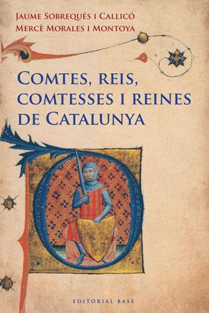 COMTES REIS COMTESSES I REINES DE CATALUNYA | 9788415267249 | SOBREQUES, JAUME
