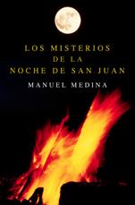 MISTERIOS DE LA NOCHE DE SAN JUAN, LOS | 9788401379765 | MEDINA GONZALEZ, MANUEL