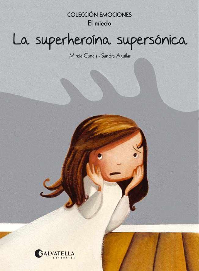 LA SUPERHEROÍNA SUPERSÓNICA (RÚSTICA) | 9788484128151 | CANALS BOTINES, MIREIA