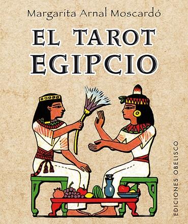 TAROT EGIPCIO, EL + CARTAS | 9788497778718 | ARNAL MOSCARDO, MARGARITA