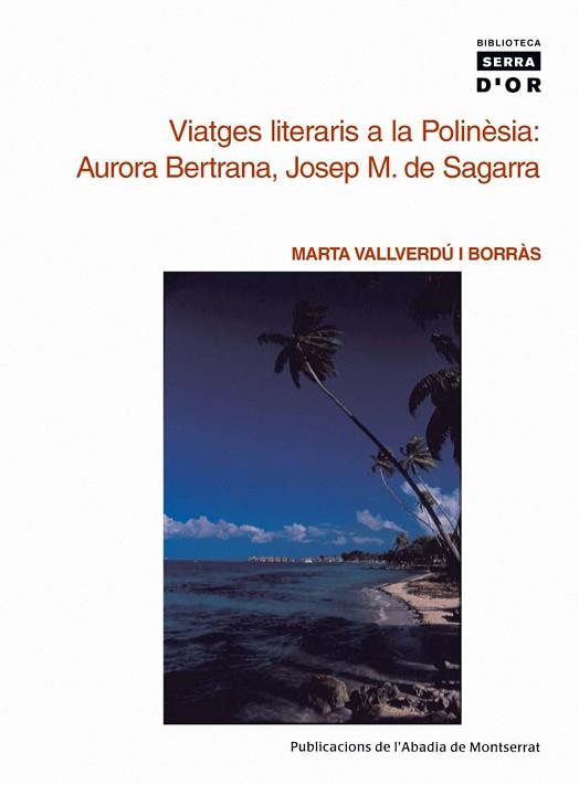 VIATGES LITERARIS A LA POLINESIA | 9788484159391 | VALLVERDU I BORRAS, MARTA