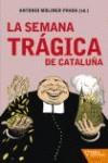 SEMANA TRAGICA DE CATALUÑA, LA | 9788492461349 | MOLINER, ANTONIO ED
