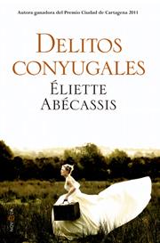 DELITOS CONYUGALES | 9788499702797 | ABECASSIS, ELIETTE