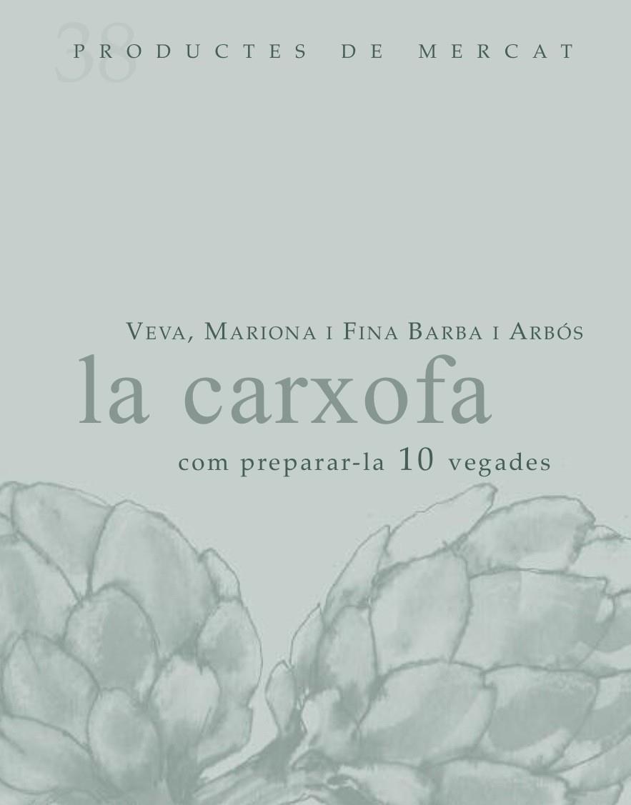 CARXOFA, LA -COM PREPARAR-LA 10 VEGADES- | 9788492607853 | BARBA, VEVA/BARBA, MARIONA