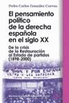 PENSAMIENTO POLITICO DE LA DERECHA ESPAÑOLA EN EL SIGLO X | 9788430942237 | GONZALEZ CUEVAS, PEDRO CARLOS
