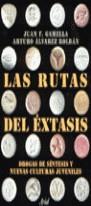 RUTAS DEL EXTASIS, LAS | 9788434411944 | GAMELLA, JUAN F. - ALVAREZ ROLDAN, ARTURO
