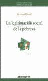 LEGITIMACION SOCIAL DE LA POBREZA, LA | 9788476586259 | MORELL, ANTONIO