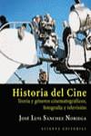 HISTORIA DEL CINE  TEORIA Y GENEROS CINEMATOGRAFICOS FOTOGRA | 9788420657929 | SANCHEZ, JOSE LUIS