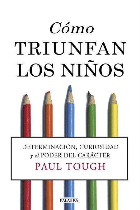 COMO TRIUNFAN LOS NIÑOS | 9788490610893 | TOUGH, PAUL