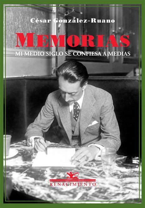 MEMORIAS MI MEDIO SIGLO SE CONFIESA A MEDIAS | 9788484721512 | GONZALEZ RUANO, CESAR