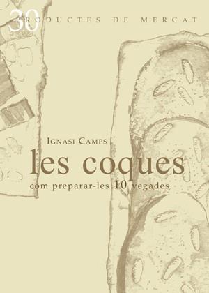 COQUES, LES | 9788492607075 | CAMPS, IGNASI