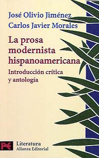 PROSA MODERNISTA HISPANOAMERICANA, LA | 9788420634135 | OLIVIO JIMENEZ, JOSE / MORALES, CARLOS JAVIER