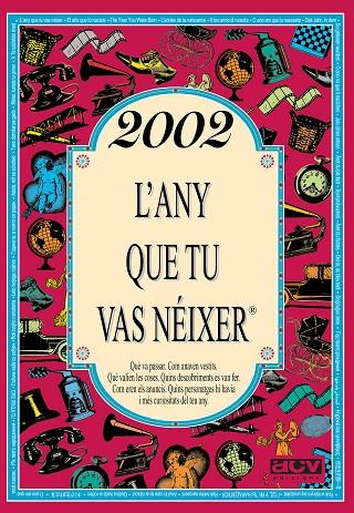 2002 L'ANY QUE TU VAS NEIXER | 9788415003922 | COLLADO BASCOMPTE, ROSA