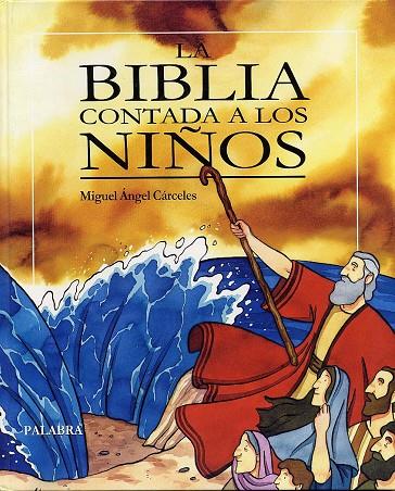 BIBLIA CONTADA A LOS NIÑOS, LA | 9788482396200 | CARCELES, MIGUEL ANGEL