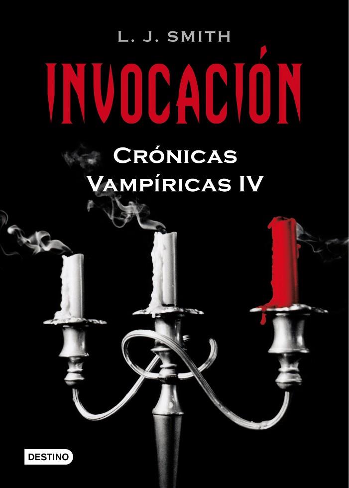 INVOCACION CRONICAS VAMPIRICAS IV | 9788408086079 | SMITH, L.J.