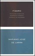 FIGARO COLECION DE ARTICULOS DRAMATICOS, LITERARIOS, POLI | 9788484321194 | LARRA, MARIANO JOSE DE