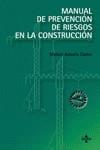 MANUAL DE PREVENCION DE RIESGOS EN LA CONSTRUCCION | 9788430940318 | CASTRO SANCHEZ, MANUEL ANTONIO