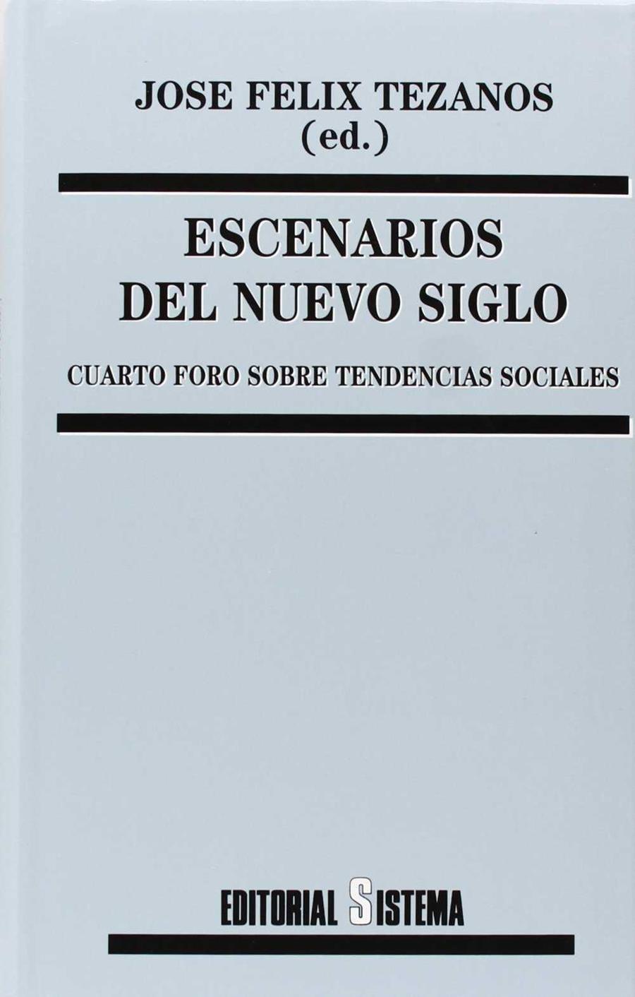 ESCENARIOS DEL NUEVO SIGLO | 9788486497477 | TENAZOS, JOSE FELIX