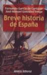 BREVE HISTORIA DE ESPAÑA | 9788420676678 | GARCIA DE CORTAZAR, FERNANDO