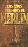 AÑOS PERDIDOS DE MERLIN, LOS | 9788448031565 | BARRON, T.A.