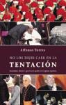 NO LOS DEJES EN LA TENTACION | 9788497342223 | TORRES, ALFONSO