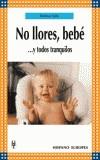 NO LLORES, BEBE-- Y TODOS TRANQUILOS | 9788425514623 | SALIS, BETTINA