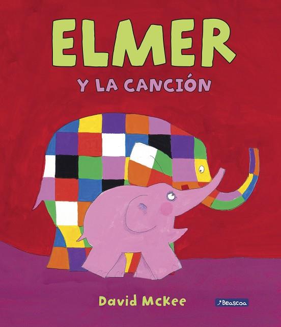ELMER Y LA CANCIÓN (ELMER. ÁLBUM ILUSTRADO) | 9788448849412 | DAVID MCKEE
