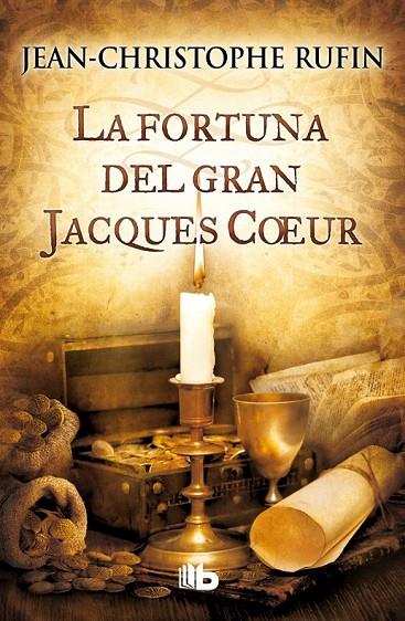 FORTUNA DEL GRAN JACQUES COEUR LA | 9788490700020 | RUFIN, JEAN-CHRISTOPHE