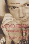 ANTONIO HERRERO, A MICROFONO CERRADO | 9788496088122 | ANTOLIN, MATIAS