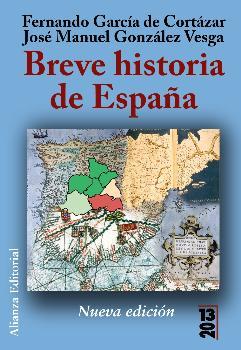 BREVE HISTORIA DE ESPAÑA | 9788420693804 | GARCIA DE CORTAZAR, FERNANDO