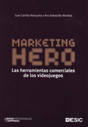 MARKETING HERO | 9788473566957 | CARRILLO MARQUETA, JUAN/SEBASTIAN MORILLAS, ANA