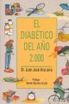 DIABETICO DEL AÑO 2000, EL | 9788488676283 | ARACAMA, Juan Jose