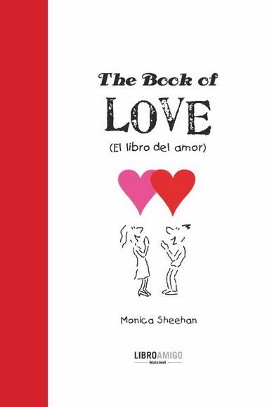 BOOK OF LOVE (EL LIBRO DEL AMOR) | 9788496708358 | SHEEHAN, MONICA