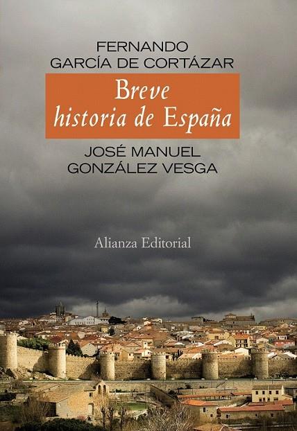 BREVE HISTORIA DE ESPAÑA | 9788420654737 | GARCIA DE CORTAZAR, FERNANDO/GONZALEZ VESGA, JOSE