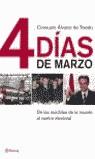 4 DIAS DE MARZO, DE LAS MOCHILAS DE LA MUERTE AL VUELCO ELEC | 9788408053804 | ALVAREZ DE TOLEDO, CONSUELO