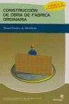 CONSTRUCCION DE OBRA DE FABRICA ORDINARIA          MANUAL TE | 9788497921466 | FERNÁNDEZ PÉREZ, MARTA / COSTAL BLANCO, JORGE / CAMPO DOMÍNGUEZ, JUAN IGNACIO DEL