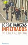 INFILTRADOS DE ETA A AL QAEDA | 9788408054795 | CABEZAS, JORGE