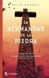 HERMANDAD DE LA PIEDRA, LA | 9788496692213 | MORRELL, DAVID