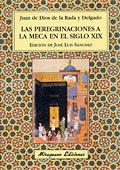 PEREGRINACIONES A LA MECA EN EL S.XIX, LAS | 9788478132881 | SANCHEZ, JOSE LUIS