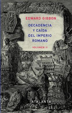 DECADENCIA Y CAIDA DEL IMPRERIO ROMANO VOL.II | 9788493963569 | GIBBON, EDWARD