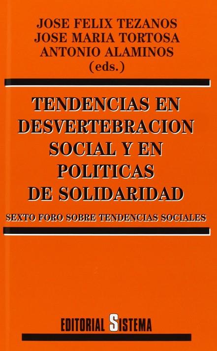 TENDENCIAS EN DESVERTEBRACION SOCIAL Y EN POLITICAS DE SOLID | 9788486497590 | VVAA