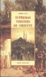 SUPREMAS VISIONES DE ORIENTE | 9788476519547 | LOTI, PIERRE