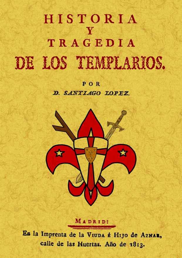 HISTORIA Y TRAGEDIA DE LOS TEMPLARIOS | 9788497615556 | LOPEZ, SANTIAGO