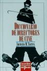DICCIONARIO DE DIRECTORES DE CINE | 9788478381470 | TORRES, AUGUSTO M.