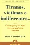 TIRANOS, VICTIMAS E INDIFERENTES | 9788495787286 | ROBERTS, WESS