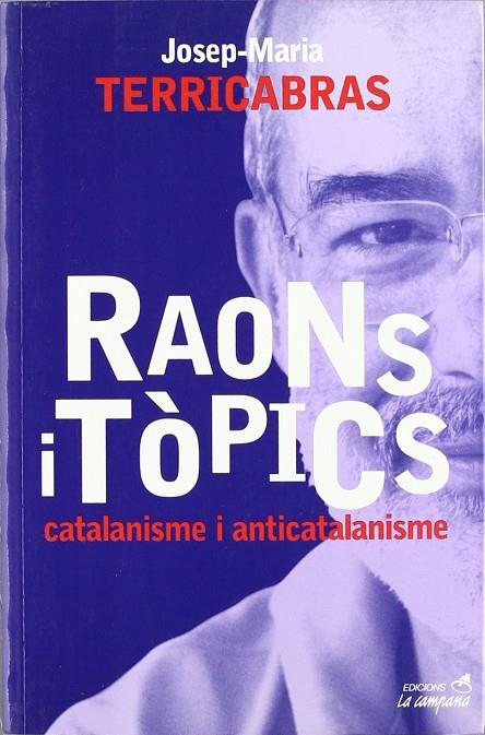 RAONS I TOPICS CATALANISME I ANTICATALANISME | 9788495616043 | TERRICABRAS, JOSEP MARIA