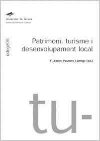 PATRIMONI, TURISME I DESENVOLUPAMENT LOCAL | 9788484581956 | PAUNERO, X. ,   COORD.