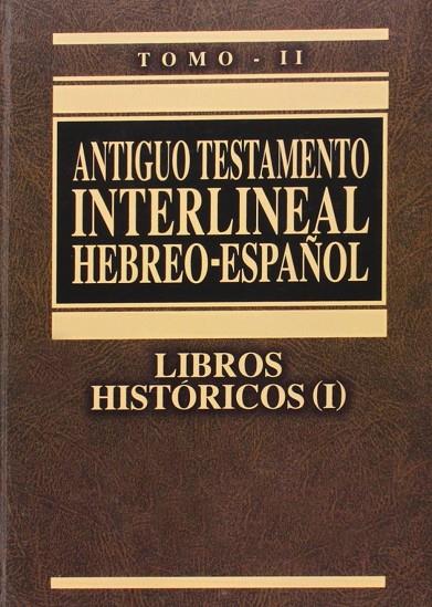 ANTIGUO TESTAMENTO INTERLINEAL HEBREO-ESPAÑ LIBROS HISTORIC | 9788476455401 | BIBLIA. A.T. LIBROS HISTORICOS