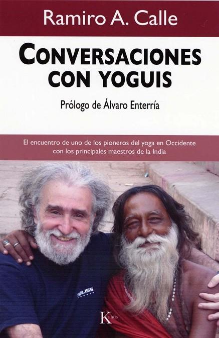 CONVERSACIONES CON YOGUIS | 9788472457508 | CALLE, RAMIRO A.